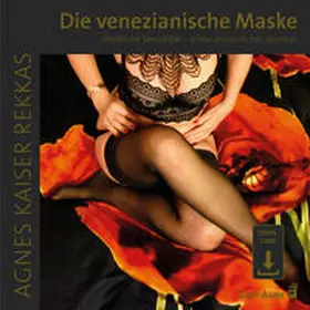 Kaiser Rekkas |  Die venezianische Maske | Sonstiges |  Sack Fachmedien