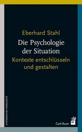 Stahl |  Die Psychologie der Situation | Buch |  Sack Fachmedien