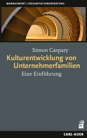 Caspary |  Kulturentwicklung von Unternehmerfamilien | Buch |  Sack Fachmedien