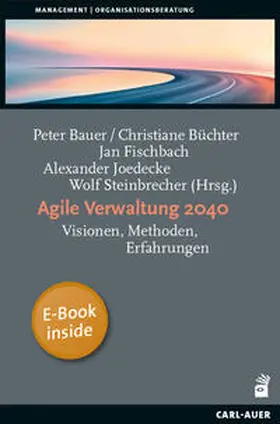 Bauer / Büchter / Fischbach |  Agile Verwaltung 2040 | Buch |  Sack Fachmedien