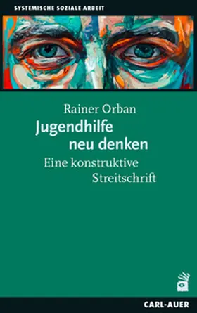Orban |  Jugendhilfe neu denken | Buch |  Sack Fachmedien