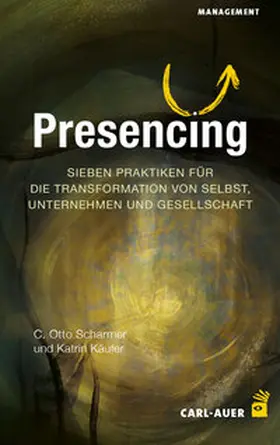 Scharmer / Käufer |  Presencing | Buch |  Sack Fachmedien