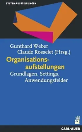 Weber / Rosselet |  Organisationsaufstellungen | eBook | Sack Fachmedien