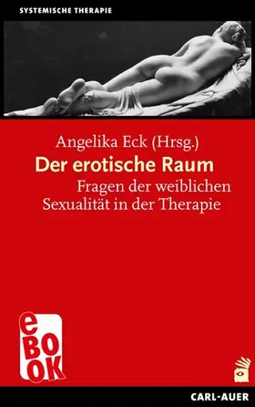 Eck |  Der erotische Raum | eBook | Sack Fachmedien