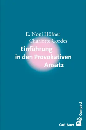 Höfner / Cordes |  Einführung in den Provokativen Ansatz | eBook | Sack Fachmedien