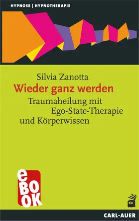 Zanotta |  Wieder ganz werden | eBook | Sack Fachmedien