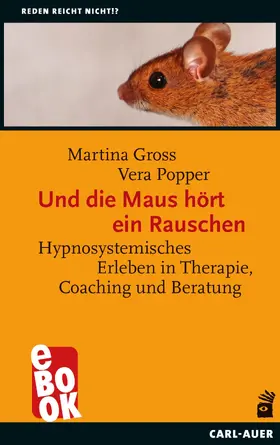 Gross / Popper | Und die Maus hört ein Rauschen | E-Book | sack.de