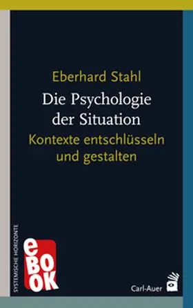 Stahl |  Die Psychologie der Situation | eBook | Sack Fachmedien