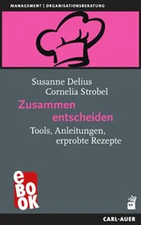 Delius / Strobel |  Zusammen entscheiden | eBook | Sack Fachmedien