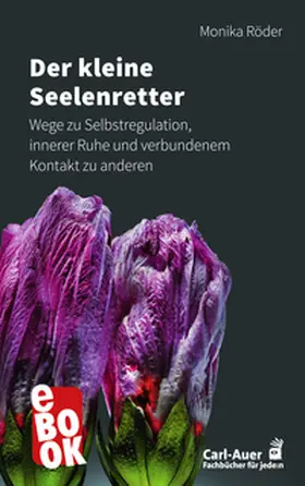 Röder |  Der kleine Seelenretter | eBook | Sack Fachmedien