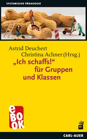 Achner / Deuchert |  "Ich schaffs!" für Gruppen und Klassen | eBook | Sack Fachmedien