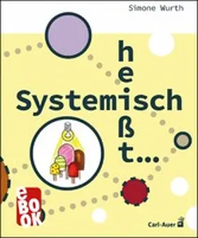 Wurth |  Systemisch heißt ... | eBook | Sack Fachmedien