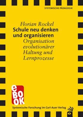 Rockel |  Schule neu denken und organisieren | eBook | Sack Fachmedien