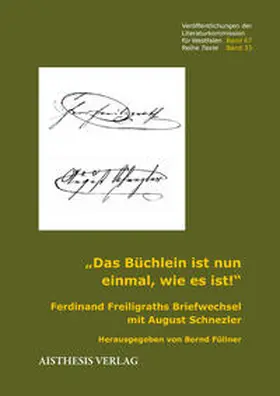 Freiligrath / Schnezler / Füllner |  „Das Büchlein ist nun einmal, wie es ist!“ | Buch |  Sack Fachmedien