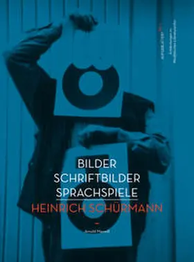 Schürmann / Maxwill |  Bilder Schriftbilder Sprachspiele - Heinrich Schürmann | Buch |  Sack Fachmedien