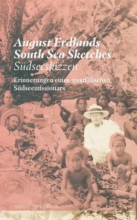 Erdland / Gödden |  August Erdlands South Sea Sketches Südseeskizzen | Buch |  Sack Fachmedien