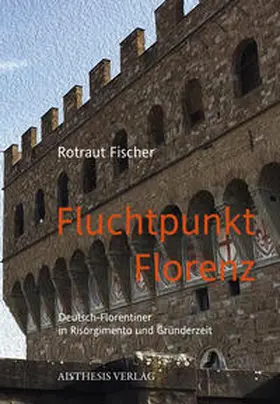 Fischer |  Fluchtpunkt Florenz. | Buch |  Sack Fachmedien
