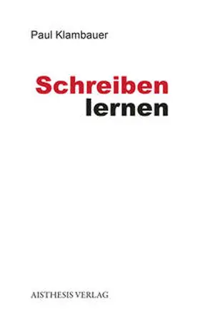 Klambauer |  Schreiben lernen | Buch |  Sack Fachmedien