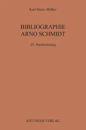 Müther |  Bibliographie Arno Schmidt | Buch |  Sack Fachmedien