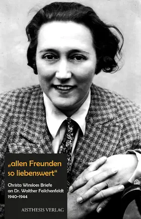 Winsloe / Feilchenfeldt |  "allen Freunden so liebenswert" | Buch |  Sack Fachmedien