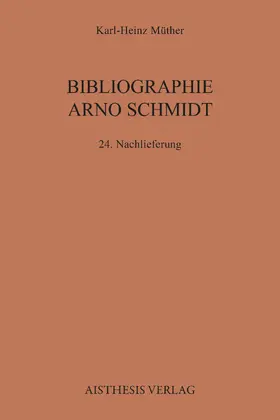 Müther |  Bibliographie Arno Schmidt | Buch |  Sack Fachmedien