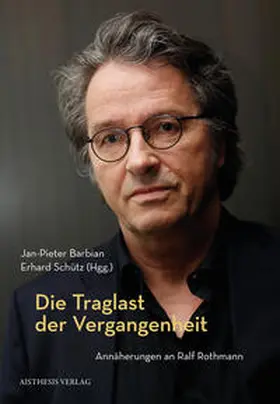 Barbian / Schütz / Wegmann |  Die Traglast der Vergangenheit | Buch |  Sack Fachmedien