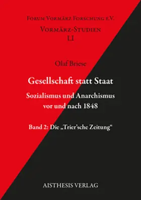 Briese |  Gesellschaft statt Staat. Sozialismus und Anarchismus vor und nach 1848 Band 2 | Buch |  Sack Fachmedien