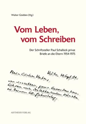 Schallück / Gödden |  Vom Leben, vom Schreiben | Buch |  Sack Fachmedien