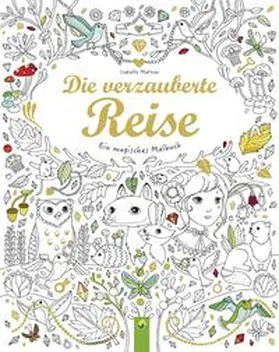  Die verzauberte Reise | Buch |  Sack Fachmedien