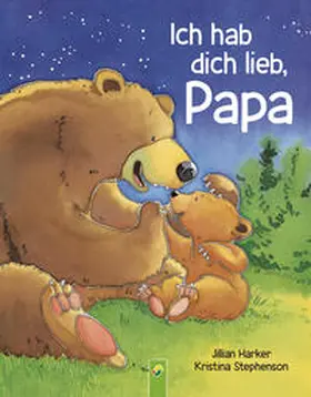 Harker |  Ich hab dich lieb, Papa | Buch |  Sack Fachmedien