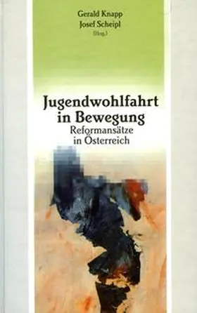 Knapp / Scheipl |  Jugendwohlfahrt in Bewegung | Buch |  Sack Fachmedien