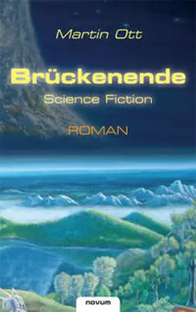 Ott |  Brückenende | Buch |  Sack Fachmedien
