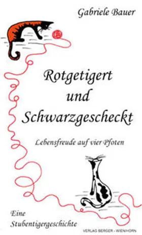 Bauer |  Rotgetigert und Schwarzgescheckt | Buch |  Sack Fachmedien