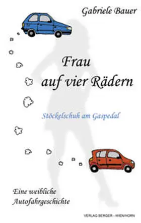 Bauer |  Frau auf vier Rädern | Buch |  Sack Fachmedien