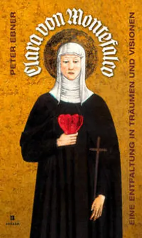 Ebner |  Clara von Montefalco | Buch |  Sack Fachmedien