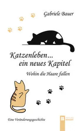 Bauer |  Katzenleben...ein neues Kapitel | Buch |  Sack Fachmedien