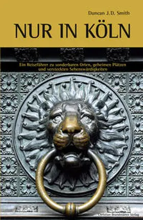 Smith |  Nur in Köln | Buch |  Sack Fachmedien