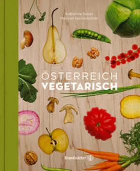 Neunkirchner / Seiser |  Österreich vegetarisch | Buch |  Sack Fachmedien