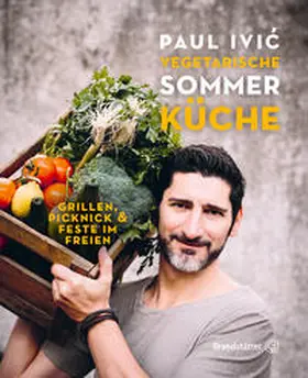 Ivic | Vegetarische Sommerküche | Buch | 978-3-85033-853-0 | www2.sack.de