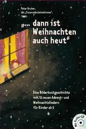 Zeisler / Jaufenthaler |  „… Dann ist Weihnachten auch heut“ | Buch |  Sack Fachmedien