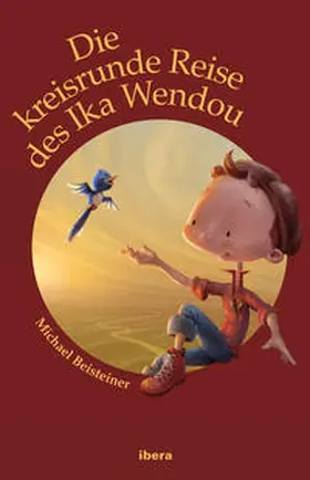 Beisteiner |  Die kreisrunde Reise des Ika Wendou | Buch |  Sack Fachmedien