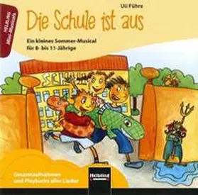 Führe |  Die Schule ist aus. Audio-CD | Sonstiges |  Sack Fachmedien