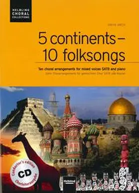  5 continents - 10 folksongs. Chorleiterausgabe inkl. AudioCD | Buch |  Sack Fachmedien