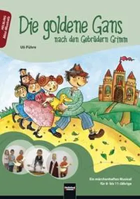 Führe |  Die goldene Gans - nach den Gebrüdern Grimm | Buch |  Sack Fachmedien