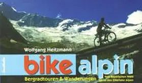 Heitzmann |  bike alpin | Buch |  Sack Fachmedien