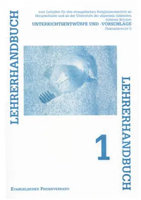 Herrgesell / Kadan / Miklas |  Lehrerhandbuch zum Lehrplan für den evangelischen Religionsunterreicht... / Lehrerhandbuch 1 | Buch |  Sack Fachmedien
