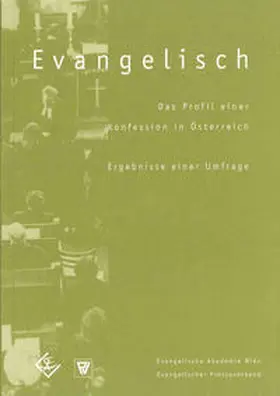 Dantine / Krobath / Ungar |  Evangelisch. Das Profil einer Konfession in Österreich | Buch |  Sack Fachmedien