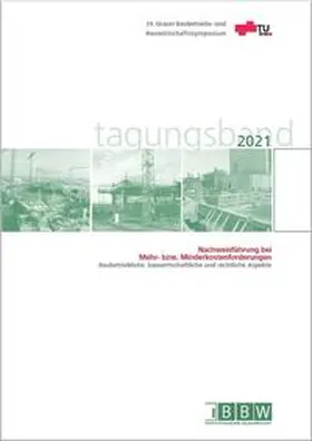 Hofstadler / Heck / Kummer |  19. Grazer Baubetriebs- und Bauwirtschaftssymposium, Tagungsband 2021 | Buch |  Sack Fachmedien