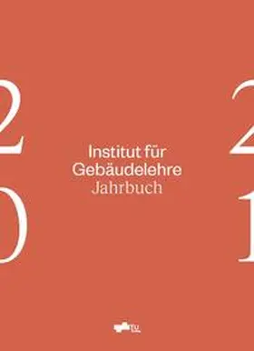 Gangoly |  Institut für Gebäudelehre - Jahrbuch 20/21 | Buch |  Sack Fachmedien