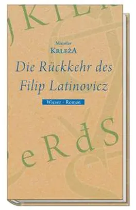 Krleza |  Die Rückkehr des Filip Latinovicz | Buch |  Sack Fachmedien